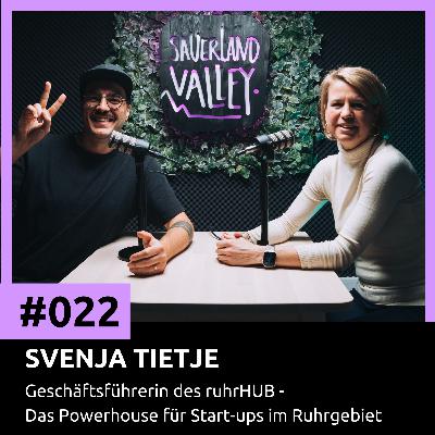 #022: Svenja Tietje – Geschäftsführerin des ruhrHUB - Das Powerhouse für Start-ups im Ruhrgebiet