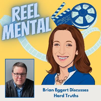 25 - Brian Eggert Discusses Hard Truths