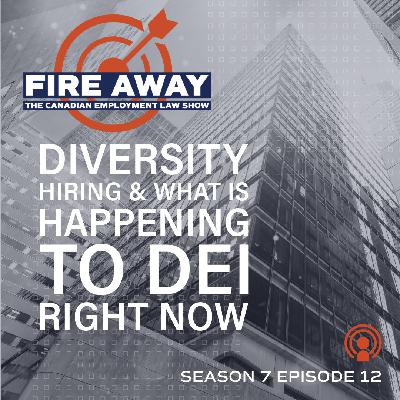 Diversity Hiring & What is Happening to DEI Right Now • Fire Away S7E12