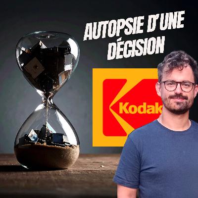 Kodak - Le géant qui a raté le déclic - Autopsie d'une décision