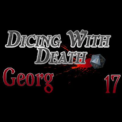 Dicing With Death - Georg: 017