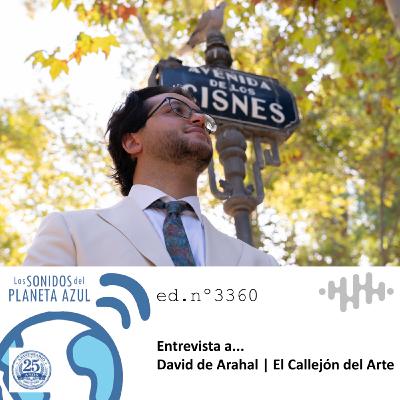 Los Sonidos del Planeta Azul 3360 - Entrevista a DAVID DE ARAHAL. "El Callejón del Arte" (17 02 2026) Los Sonidos del Planeta Azul 3360 - Entrevista a DAVID DE ARAHAL. "El Callejón del Arte" (17 02 2026)