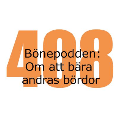 Bönepodden avsnitt 408 - Om att bära andras bördor Bönepodden avsnitt 408 - Om att bära andras bördor