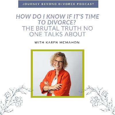 How Do I Know If It's Time to Divorce? The Brutal Truth No One Talks About How Do I Know If It's Time to Divorce? The Brutal Truth No One Talks About