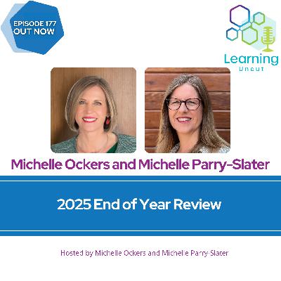 177: 2025 End of Year Review – Michelle Ockers and Michelle Parry-Slater