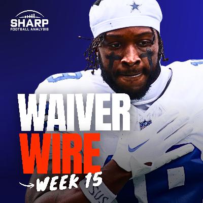 Week 15 Fantasy Football Waiver Wire Pickups & FAAB Strategy | Deep-Cut Playoff Gems