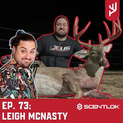 Ep. 73: Leigh McNasty Ep. 73: Leigh McNasty