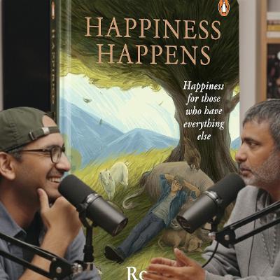 Happiness Happens: Happiness For Those Who Have Everything Else Happiness Happens: Happiness For Those Who Have Everything Else