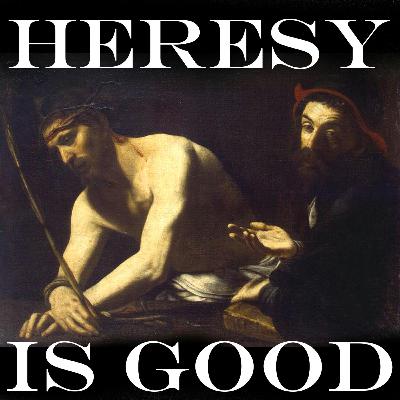 Premiere - On Why Heresy Is Good