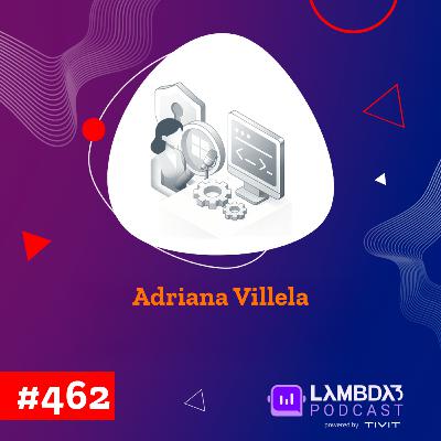 Lambda3 Podcast 462 - Adriana Villela Lambda3 Podcast 462 - Adriana Villela