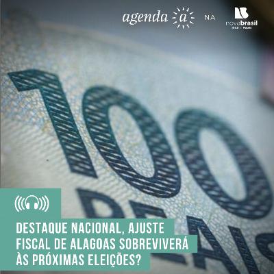 O que é preciso fazer para que o ajuste fiscal de Alagoas sobreviva ao próximo governo? O que é preciso fazer para que o ajuste fiscal de Alagoas sobreviva ao próximo governo?
