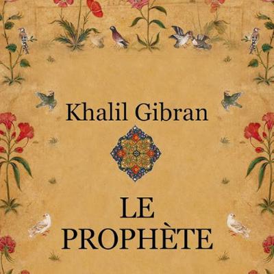 LA PETITE LIBRAIRIE LE PROPHETE KHALIL GIBRAN (EXTRAIT)