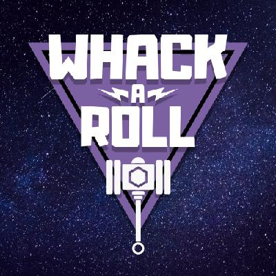 Whack-a-Roll: Sex, Crowns and Claws Whack-a-Roll: Sex, Crowns and Claws