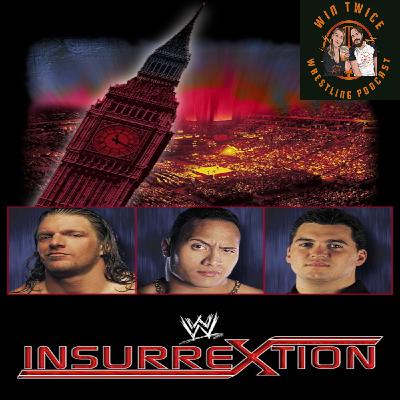 Episode 69 - WWF Insurrextion 2000