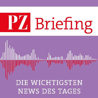 PZ Briefing - Die wichtigsten Nachrichten vom 05.02.2026 PZ Briefing - Die wichtigsten Nachrichten vom 05.02.2026