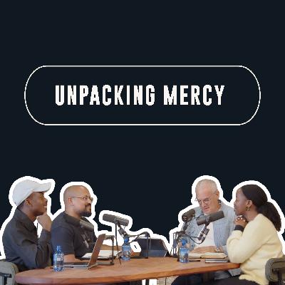 The Undeserved Kindness of Mercy | Episode 4 | The Supplement