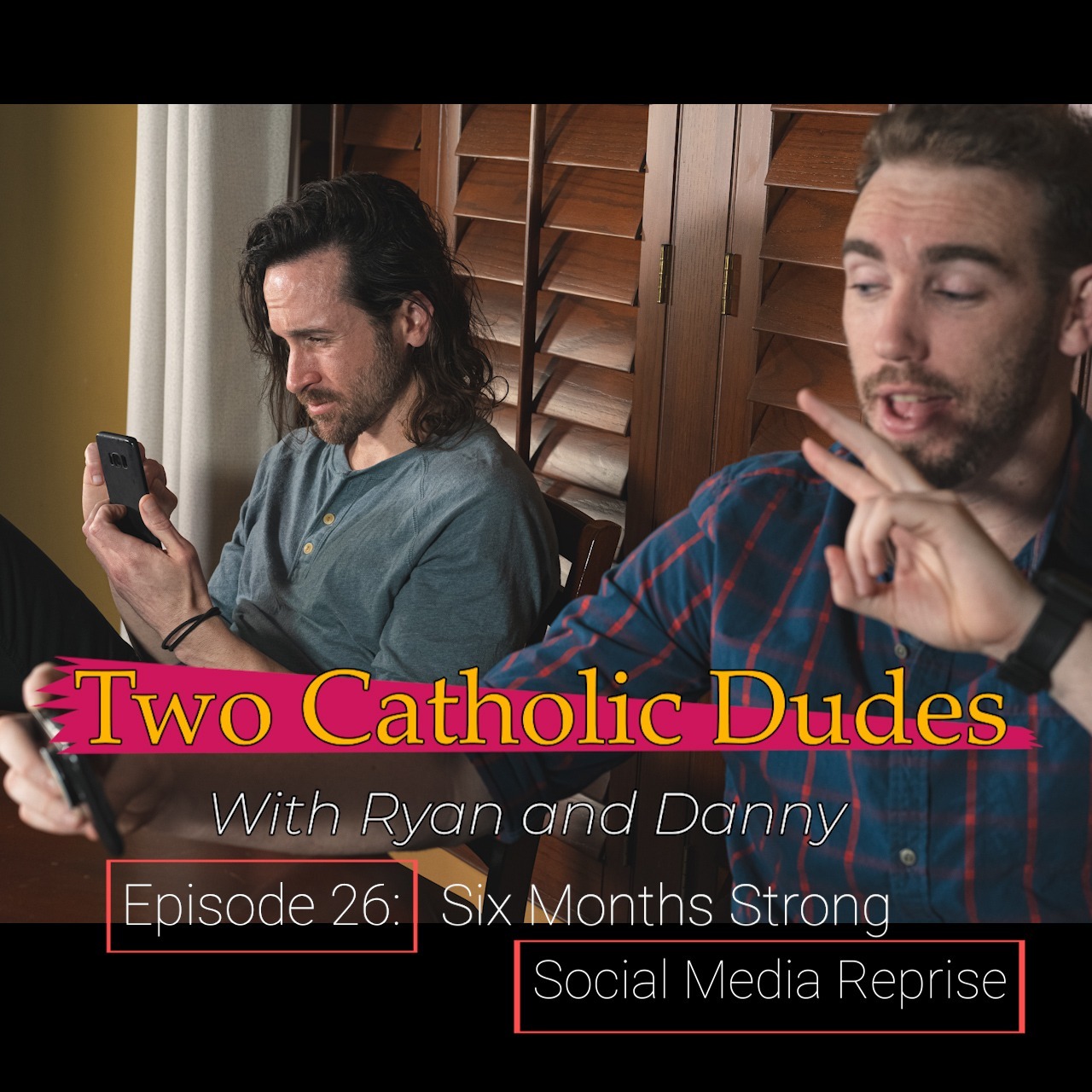 Two Catholic Dudes