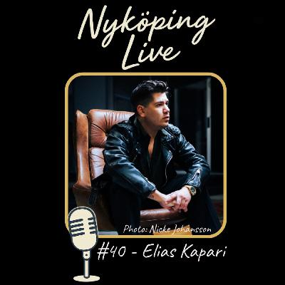 Nyköping Live! #40 - Elias Kapari