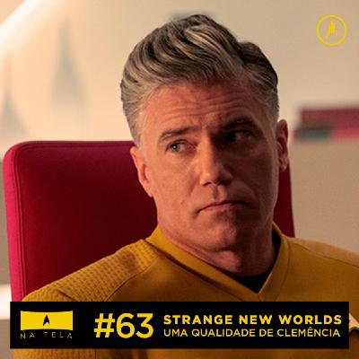 Na tela - Strange New Worlds, Uma qualidade de clemência