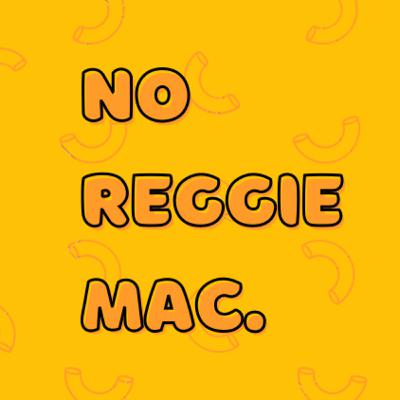No Reggie Mac Podcast w/ Thunderwof
