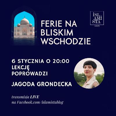 Jagoda Grondecka o wojnie i życiu w Afganistanie [FERIE NA BLISKIM WSCHODZIE]