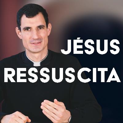 Tout savoir sur la résurrection du Christ (Catéchisme catholique)