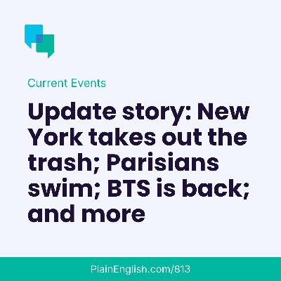 Update episode: BTS, Birkin, NYC trash, Seine swimming & more