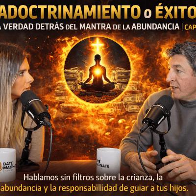 El Mantra de la Abundancia y la Polémica del Libre Albedrío | Cap. 3 El Mantra de la Abundancia y la Polémica del Libre Albedrío | Cap. 3