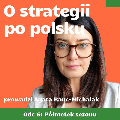 E06: Półmetek sezonu - podsumowanie