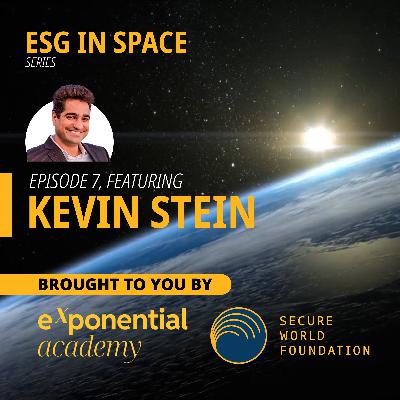 ESG in Space | Episode 7 | Kevin Stein