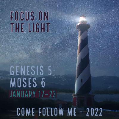 Genesis 5; Moses 6 Genesis 5; Moses 6