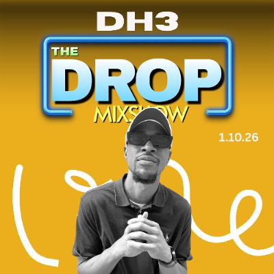 THE DROP - WDBR 1.10.26 - DH3