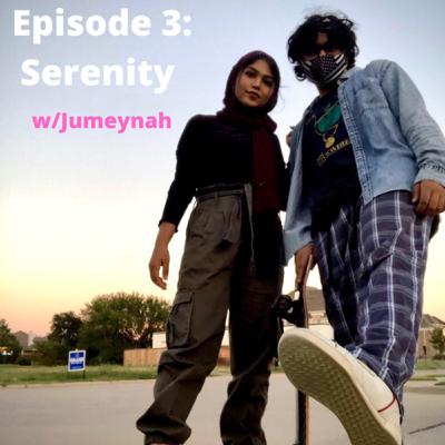 3. Serenity w/Jumeynah 3. Serenity w/Jumeynah