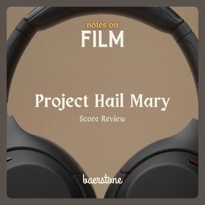 Project Hail Mary (Soundtrack Review)