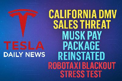 2025-12-23 Tesla News - California DMV sales threat, Musk pay package reinstated, Robotaxi blackout stress test