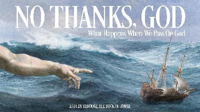What Concerns You Controls You | Eric Holmstrom | No Thanks, God (Week 4)