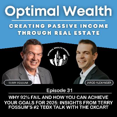 Why 92% Fail and How You Can achieve your goals for 2025: Insights from Terry Fossum’s #2 TEDx Talk with the Oxcart technique for goal setting