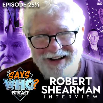 #25⅓ Robert Shearman INTERVIEW #25⅓ Robert Shearman INTERVIEW