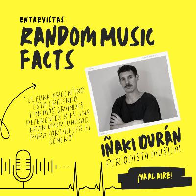 El funk argentino se está fortaleciendo con una nueva generación - Entrevista con Iñaki Durán, periodista musical | Random Music Facts
