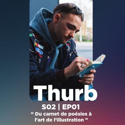 Thurb : Du Carnet de Poésies à l'Art de l'Illustration