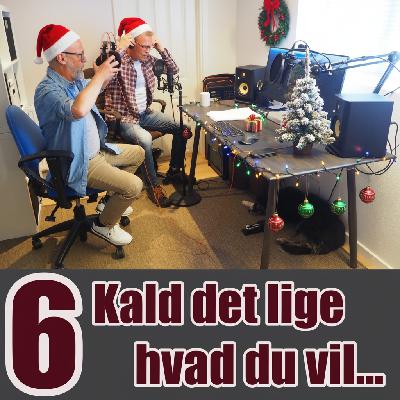 Låge 6 - Kald det lige hvad du vil...