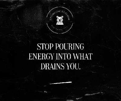 Where You Spend Your Energy Matters