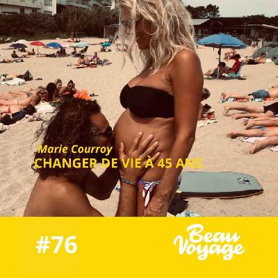 #76 - Marie Courroy : changer de vie à 45 ans, aller à la plage après l'école et vivre plus simplement #76 - Marie Courroy : changer de vie à 45 ans, aller à la plage après l'école et vivre plus simplement