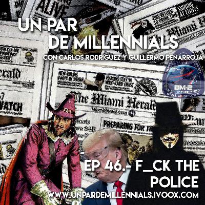 #46 F_uck The Police