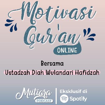 Eps. 1 Motivasi Qur'an Bersama Ustadzah Diah