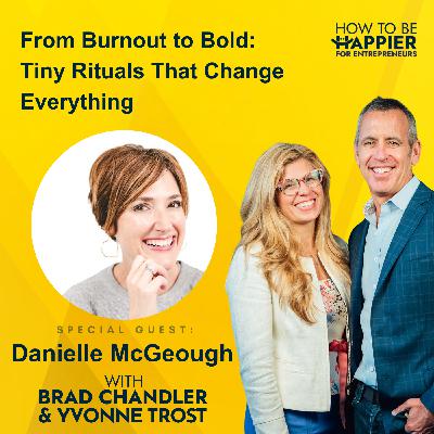 Ep179: From Burnout to Bold: Tiny Rituals That Change Everything