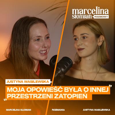 Justyna Wasilewska ("Heweliusz"): "Moja opowieść była o innej przestrzeni zatopień"