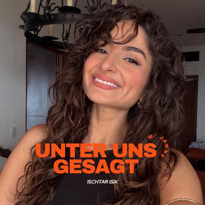 Ischtar Isik: Warum ich den Fokus stärker auf mich setze