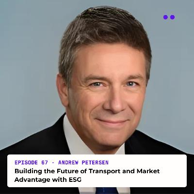 Building the Future of Transport and Market Advantage with ESG | Interview with Andrew Petersen Building the Future of Transport and Market Advantage with ESG | Interview with Andrew Petersen