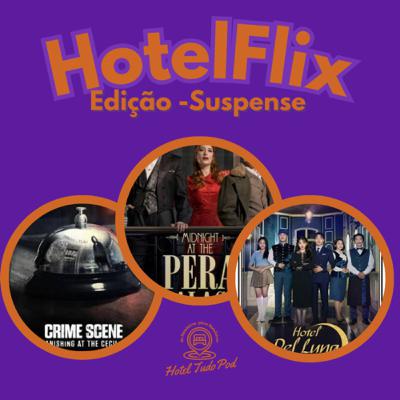 HotelFlix -Edição Suspense